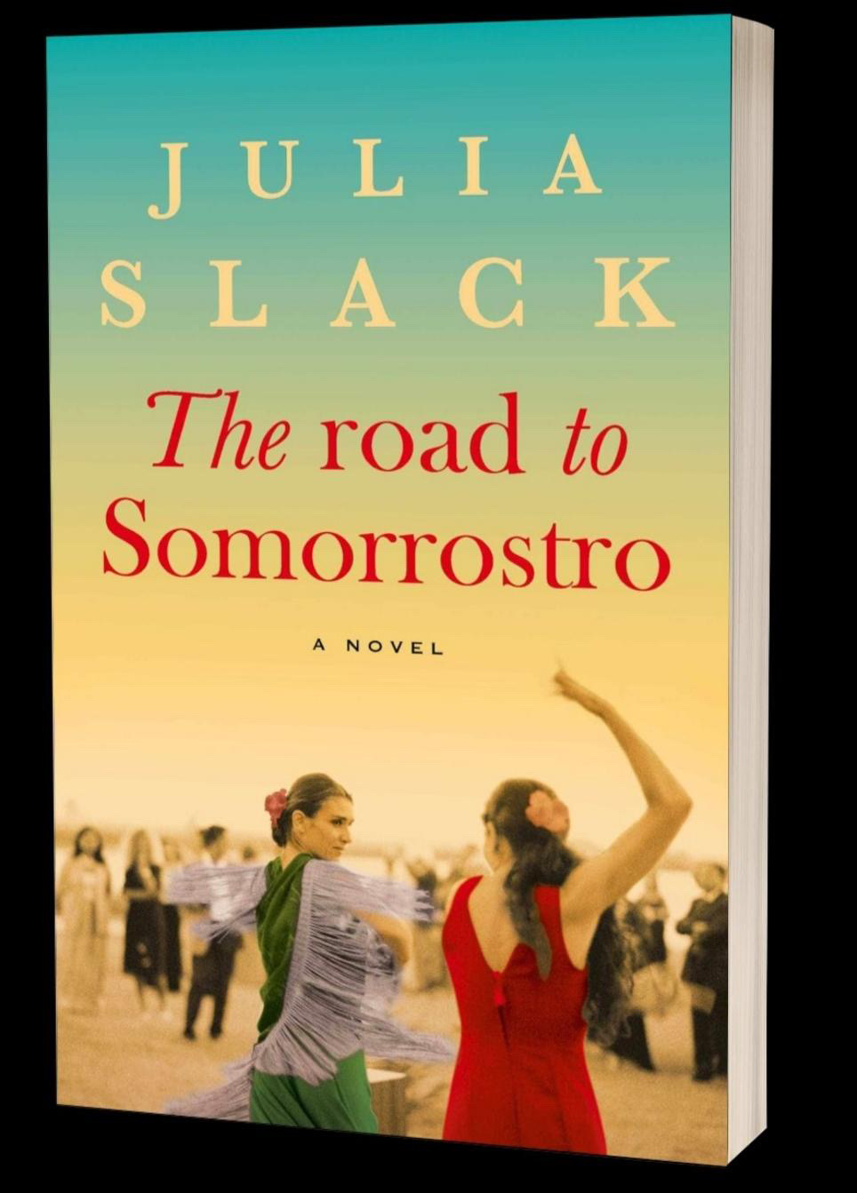 Indie Book Review: “The Road to Somorrostro” by Julia&nbsp;Slack